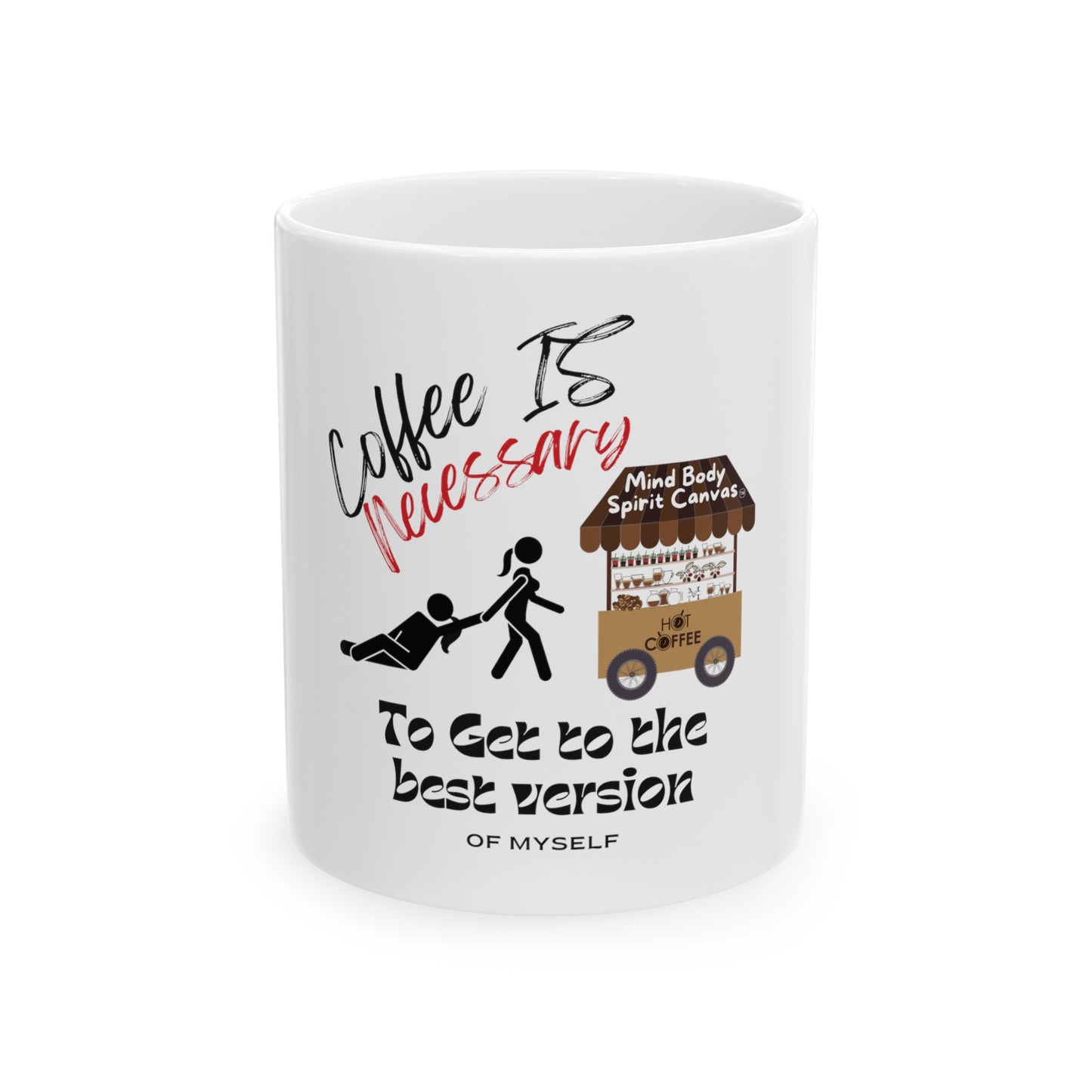 Coffee Is Necessary 1-Ceramic Mug, (11oz,)