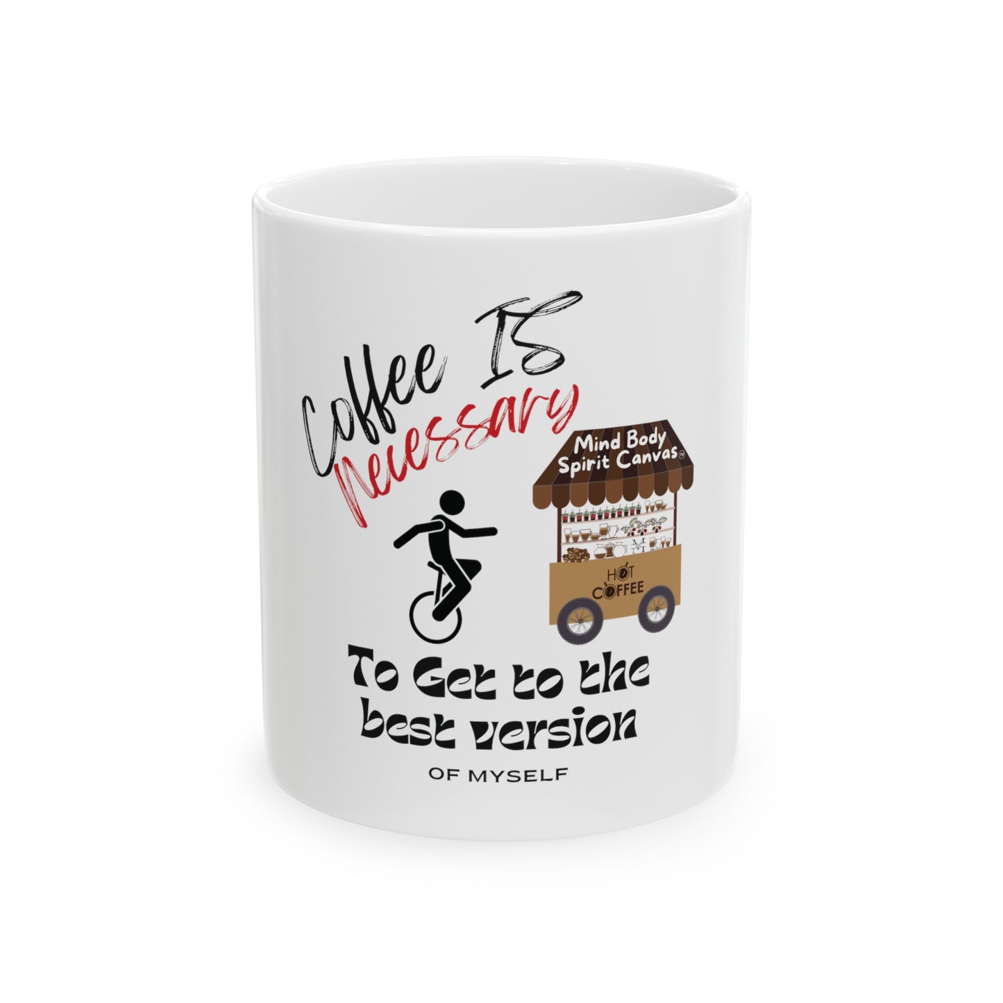 Coffee Is Necessary 2-Ceramic Mug, (11oz,)